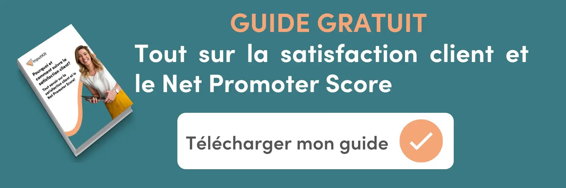 Free guide: Why and how to track customer satisfaction and the Net Promoter Score
