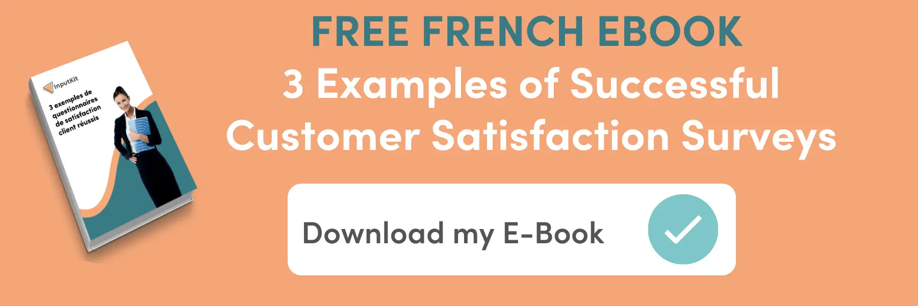 Free guide — 3 examples of successful customer satisfaction surveys